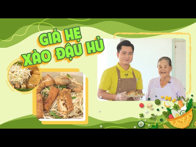 Giá hẹ xào đậu hủ | CHAY VIỆT TINH HOA | TayNinhTVent